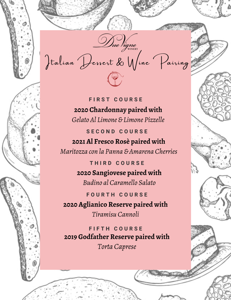 Italian Dessert & Wine Pairing Photos! Due Vigne Winery